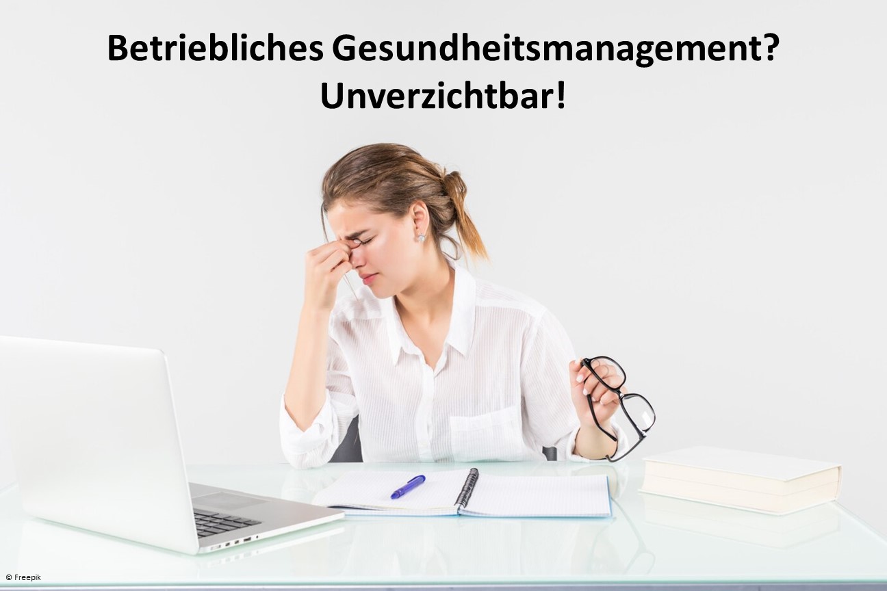Betriebliches Gesundheitsmanagement? Unverzichtbar!
